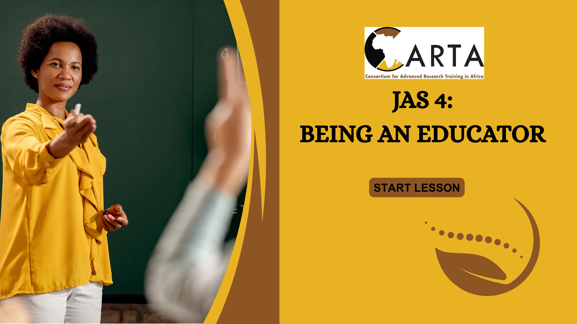 JAS 4: BEING AN EDUCATOR